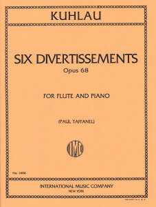 y yizy񎞁A[1Tԁ`10zA t[g\ 6̃fBFeBXg OpD 68 iVȁj Six Divertissements Opus 68 (Flute & Piano) /Friedrich KuhlauyEȊOz