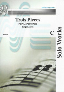 y yizy񎞁A[1Tԁ`10zA Nlbg\ 3̏i 2 upXg[v Trois Pieces Part 2: Pastorale (Clarinet & Piano) /Serge Lancen