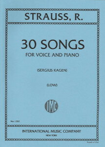 �y�� �y���i�z�y��񎞁A�[��1�T�ԁ`10���z�A�� 30�̉̋ȏW�i�ᐺ�p�j 30 Songs (Low Voice & Piano) /Richard Strauss�y����E�����ȊO���������z