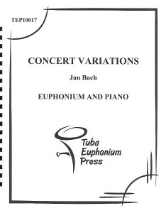 y yizy񎞁A[1Tԁ`10zA [tHjA\ tpϑt Concert Variations (Euphonium & Piano) /Jan BachyEȊOz