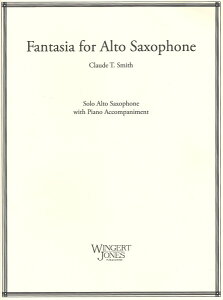 y yizy񎞁A[1Tԁ`10zA AgTbNX\ AgETN\tĤ߂̃t@^WA Fantasia (Alto Saxophone & Piano) /Claude T. SmithyEȊOz
