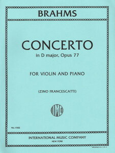 y yizy񎞁A[1Tԁ`10zA oCI\ @CIt j OpD 77 iViolin  Pianoj Violin Concerto in D Major Opus 77 /Johannes BrahmsyEȊOz