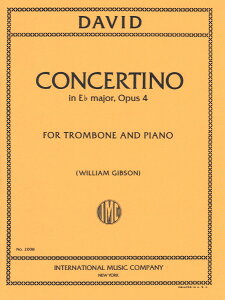 y yizy񎞁A[1Tԁ`10zA g{[\ R`FeB[m OpD 4 σzt Concertino in Eb Major Opus 4 (Trombone & Piano) /Ferdinand Davidy[ւȈꍇ
