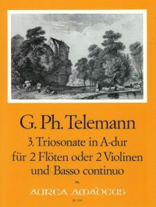 y yizy񎞁A[1Tԁ`10zA gIE\i^ CF2{̃t[g i2t[g  ʑtቹj 3. Trio Sonata A major TWV 42:A2 (2Fl & Bass Conti /Telemann Georg Philippy[ւI