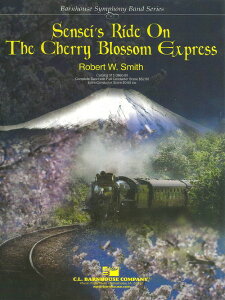 y yizy񎞁A[1Tԁ`10zA 搶A}sɏ }s̗ Senseifs Ride On The Cherry Blossom Express /Robert W. SmithyEȊOz