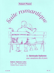 y yizy񎞁A[1Tԁ`10zA AgTbNX\ 6̃}eBbNȑg 1DC^AZi[f Suite Romantique 1. Italian Serenade (A.Sax & PF) /Robert Planely[ւI