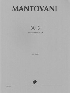 �y�� �y���i�z�y��񎞁A�[��1�T�ԁ`10���z�A�� �N�����l�b�g�\�� �o�O�i�N�����l�b�g�\���̂��߂́j Bug (Clarinet) /Bruno Mantovani�y���[���ւ�I���̏ꍇ���������z