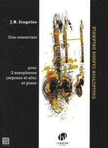 �y�� �y���i�z�y��񎞁A�[��1�T�ԁ`10���z�A�� ���t�I��d�t�� Op�D55 Duo Concertant Op. 55 (S.Sax & A.Sax & Piano) /Jean-Baptiste Singelee�y����E�����ȊO���������z