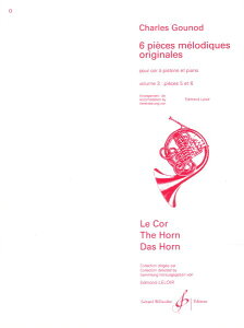 y yizy񎞁A[1Tԁ`10zA z\ sXgEẑ߂6̃fB[3 i56j 6 Pieces Melodiques Originales Vol.3(Horn & Piano) /Charles F. Gounody[ւI