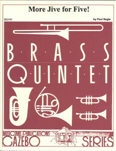 y yizy񎞁A[1Tԁ`10zA ǃATu AEWCEtH[Et@C More Jive for Five (Brass Quintets) /NagleyEȊOz