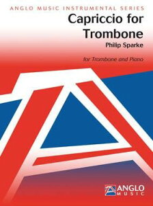 y yizy񎞁A[1Tԁ`10zA g{[\ g{[̂߂̃Jv`I Capriccio for Trombone (Trombone & Piano) /Philip SparkeyEȊOz