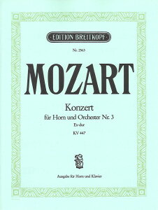 y yizy񎞁A[1Tԁ`10zA z\ zt 3 σz KV 447 iHorn in Eb^F  Pianoj Horn Concerto No. 3 in Eb Major K. 447 /Wolfgang Amadeus MozartyEȊO