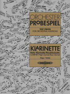 �y�� �y���i�z�y��񎞁A�[��1�T�ԁ`10���z�A�� �N�����l�b�g�̂��߂̃I�[�P�X�g���X�^�f�B�W�i�h�C�c�E�I�[�P�X�g���E���j�I�����F�������W�j Test Pieces for Orchestral Auditions Clarinet /Misce