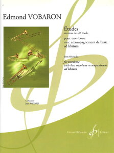y yizy񎞁A[1Tԁ`10zA g{[\ 18̗Kȁi40̗KȂ̔j iXRAj Etudes extraites des 40 Etudes (Trombone) /Edmond VobaronyEȊO