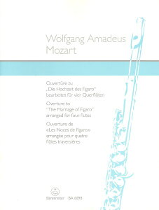 y yizy񎞁A[1Tԁ`10zA t[gATu tBǨȁyt[gldtz Overture to Marriage of Figaro (4 Flutes) (Barenre /Wolfgang Amadeus MozartyEȊO
