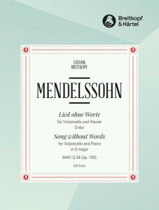 y yizy񎞁A[1Tԁ`10zA `F\  j OpD 109 iCello  Pianoj Song without Words Op. 109 MWV Q 34 /Felix Mendelssohn Bartholdyy[ւȈꍇz
