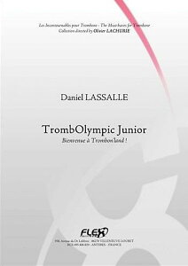 �y�� �y���i�z�y��񎞁A�[��1�T�ԁ`10���z�A�� �g�����{�[���\�� TrombOlympic Junior �iFlex Editions�j TrombOlympic Junior (Flex Editions) /Daniel Lassalle�y����E�����ȊO���������z