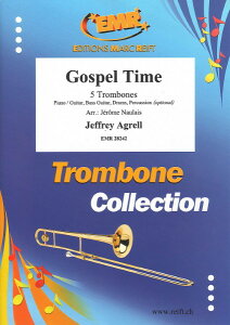 y yizy񎞁A[1Tԁ`10zA g{[ATu SXyE^C ig{[x4oXEg{[j Gospel Time (Trombone Quintet) /Jeffrey AgrellyE