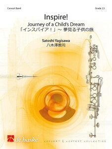 y yizy񎞁A[1Tԁ`10zA CXpCAIiq̗j Inspire! (Journey of a Childfs Dream) /Satoshi Yagisaway[֕sizyEȊOz