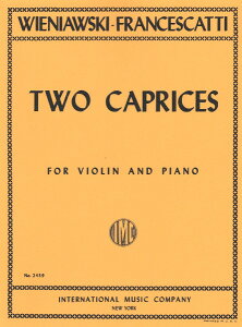 �y�� �y���i�z�y��񎞁A�[��1�T�ԁ`10���z�A�� �o�C�I�����\�� 2�̃J�v���X Op�D 18 No�D4 �� 5 �iViolin �� Piano�j Two EtudesCaprices Op. 18 No.4 & 5 /Henri Wieniawski�y���[���ւ�I���̏ꍇ���������z