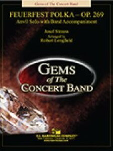 y yizy񎞁A[1Tԁ`10zA \Ɛty b艮̃|J i269 iArE\Ɛtyj Feuerfest Polka Op. 269 (Anvil Solo with Band) /Josef StraussyEȊO