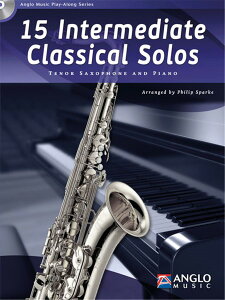 y yizy񎞁A[1Tԁ`10zA ei[TbNX\ 15̒NVbNȏW iCDtj iTD Sax  Pianoj 15 Intermediate Classical Solos (Tenor Saxophone) /Philip SparkeyE