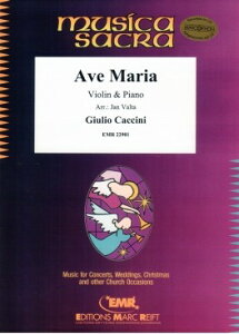 y yizy񎞁A[1Tԁ`10zA oCI\ AFE}A Ave Maria (Violin & Piano) /Giulio Caccini