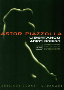 y yizy񎞁A[1Tԁ`10zA x^S ^ AfBIXEmj[m iGuitar Soloj Libertango Adios Nonino (Curci) /Astor PiazzollayEȊOz