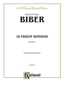y yizy񎞁A[1Tԁ`10zA oCI\ 16̃@CIE\i^ iViolin  Pianoj 16 Violin Sonatas /Heinrich Franz von BiberyEȊOz