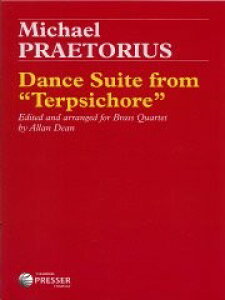 y yizy񎞁A[1Tԁ`10zA ǃATu evVR[ȏW Dance Suite from Terpsichore (Brass Quintet) /MICHAEL PRAETORIUSyEȊOz