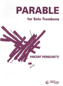 y yizy񎞁A[1Tԁ`10zA g{[\ \Eg{[ׂ̈̋bipuj itj Parable Opus 133 (Solo Trombone) /Vincent Persichetti