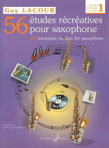 y yizy񎞁A[1Tԁ`10zA TbNX\ 56̊yK 1 iCDtj iSaxophonej 56 Etudes Recreatives Volume 1 /Guy LacouryEȊOz