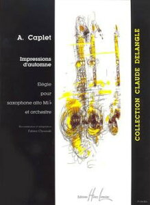 y yizy񎞁A[1Tԁ`10zA AgTbNX\ ḦہiAD Sax  Pianoj Impressions Dfautomne /Andre Caplety[ւȈꍇz