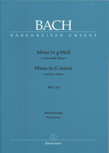�y�� �y���i�z�y��񎞁A�[��1�T�ԁ`10���z�A�� �~�T�� �g�Z�� BWV 235 �iVocal Score�j Mass in G minor BWV 235 (Lutheran Mass 3) /Johann Sebastian Bach�y���[���ւ�I���̏ꍇ���������z