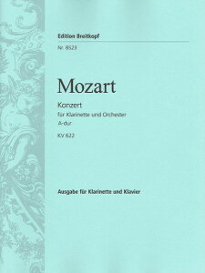 y yizy񎞁A[1Tԁ`10zA Nlbg\ Nlbgt C KvD622 iClarinet in A  Pianoj Clarinet Concerto in A Major KV 622 /Wolfgang Amadeus MozartyEȊO