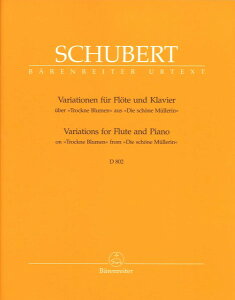 y yizy񎞁A[1Tԁ`10zA t[g\ uڂ߂ԁvɂ鏘tƕϑt OpD160 iDD802j iFlute  Pianoj Variations for Flute and Piano on Trockene Blumen /Franz SchubertyE