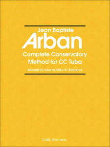 y yizy񎞁A[1Tԁ`10zA `[o Cǃ`[o{ Method for CC Tuba (Complete Conservatory) /Jean-Baptiste ArbanyEȊOz