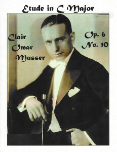 y yizy񎞁A[1Tԁ`10zA }o\ G`[h OpD 6 NoD 10 n iMarimbaj Etude Op. 6 No. 10 C Major (Musser) /Clair Mussery[ւȈꍇz
