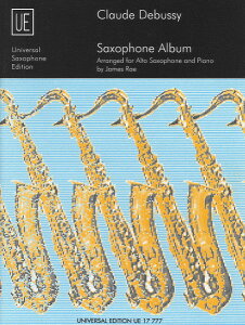 y yizy񎞁A[1Tԁ`10zA AgTbNX\ TN\tHEAo iAD Sax  Pianoj Debussy: Saxophone Album /Claude DebussyyEȊOz