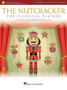 y yizy񎞁A[1Tԁ`10zA Nlbg\ ݊l` iNVbNt҂̂߂́j iClarinet  Pianoj iAACtj The Nutcracker for Classical Players (Clarinet) /Pyotr Ilfyi