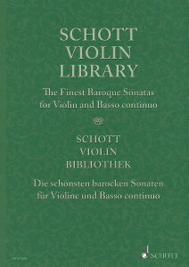 y yizy񎞁A[1Tԁ`10zA oCI\ VbgE@CIECu[ iobNE\i^IWj iViolin  Pianoj Schott Violin Library (The Finest Baroque Sonatas)