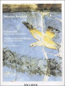 楽譜 【取寄品】GYA00073952 レスピーギ ボッティチェルリの三枚折絵、組曲「鳥」【沖縄・離島以外送料無料】