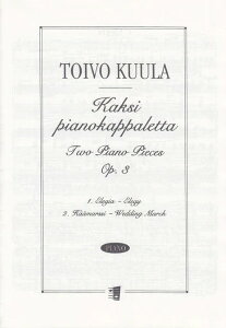 �y�� �y���i�z�A�� �s�A�m�\�� 2�̃s�A�m���i ��i3 Kaksi pianokappaletta Op.3�^�N�[�� Kuula T.�y���[���ւ�I���̏ꍇ���������z