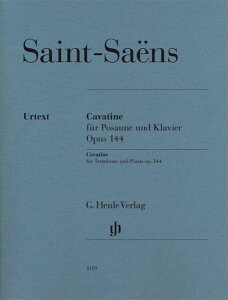y yizA g{[ J@eB[i i144 Cavatine for Trombone and Piano op.144^TT[X Saint-Saens Camille/HN1119y[ւȈꍇz