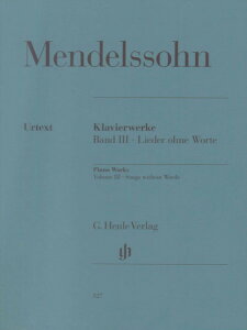 y i327jfX][ sAmiW3 ̏W iTŁ^wЁjFELIX MENDELSSOHN BARTHOLDY Piano works Volume III -yEȊOz