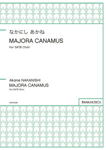 �y�� �y���i�z�y��񎞁A�[��1�T�ԁ`10���z�Ȃ��ɂ������ˁ^MAJORA CANAMUS for SATB Choir