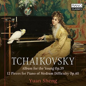 �y���i�z�y��񎞁A�[��1�`3�T�ԁzTCHAIKOVSKY:ALBUM FOR YOUNG/YUAN SHENG�y���[���ւ�I���̏ꍇ���������z