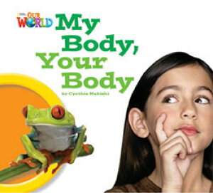 �y���i�z�y��񎞁A�[��1�`3�T�ԁzOur World - Reader Book 1 My Body Your Body (Non Fiction)