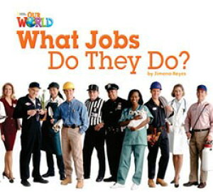 �y���i�z�y��񎞁A�[��1�`3�T�ԁzOur World - Reader Book 2 What Jobs Do They Do? (Non Fiction)