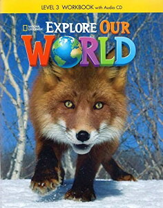 yizy񎞁A[1`3TԁzExplore Our World Level 3 Workbook with Audio CDy[ւȈꍇz